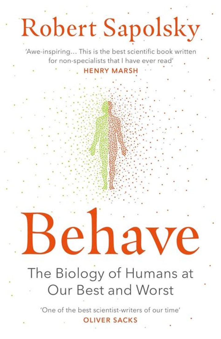 Behave The Biology of Humans at their Best and Worst Library